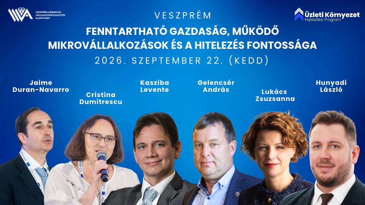 Fenntartható gazdaság, működő mikrovállalkozások és a hitelezés fontossága